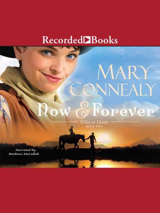 Title details for Now and Forever by Mary Connealy - Wait list